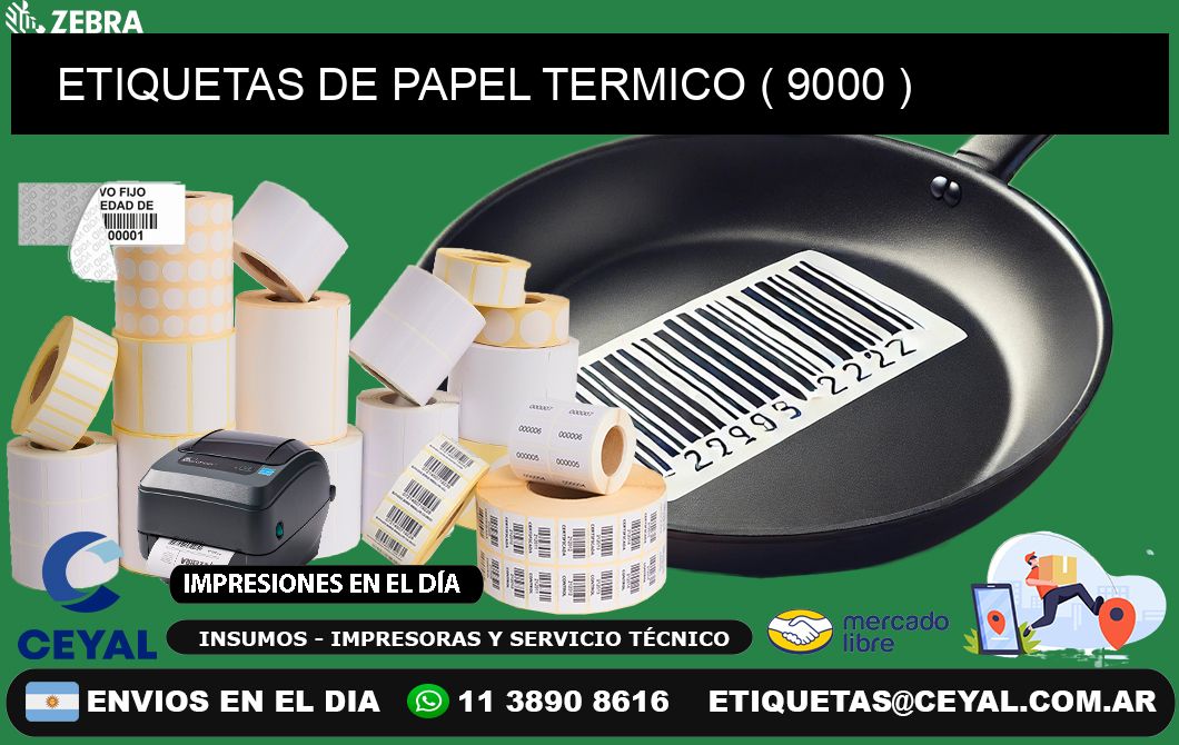 ETIQUETAS DE PAPEL TERMICO ( 9000 )