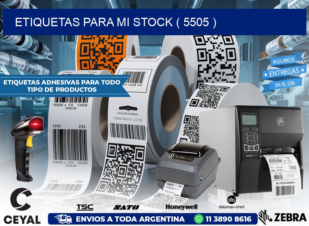 ETIQUETAS PARA MI STOCK ( 5505 )