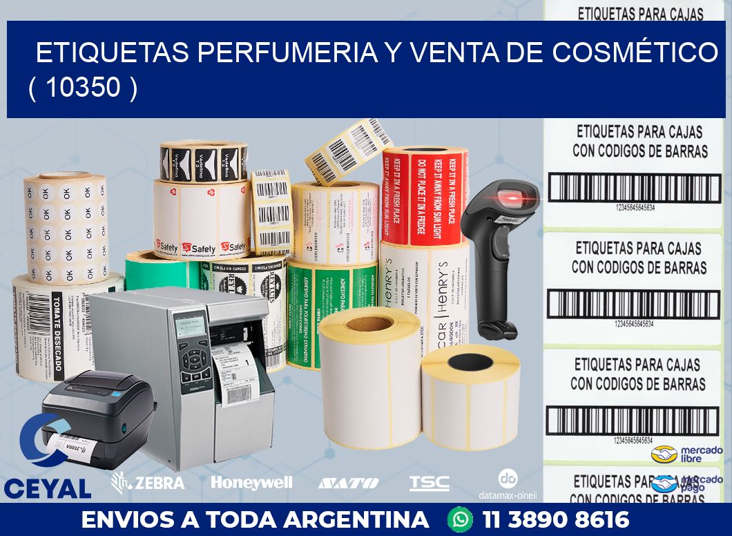 ETIQUETAS PERFUMERIA Y VENTA DE COSMÉTICO ( 10350 )