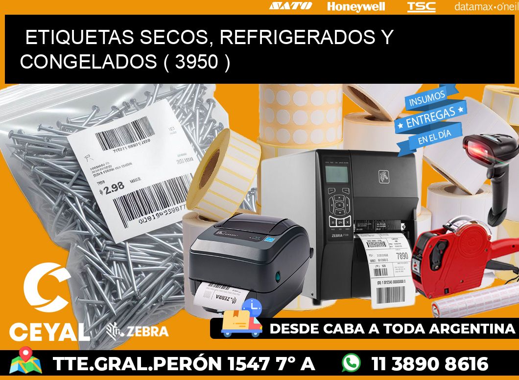 ETIQUETAS SECOS, REFRIGERADOS Y CONGELADOS ( 3950 )