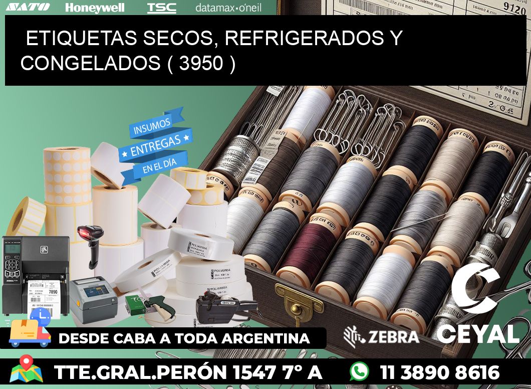 ETIQUETAS SECOS, REFRIGERADOS Y CONGELADOS ( 3950 )