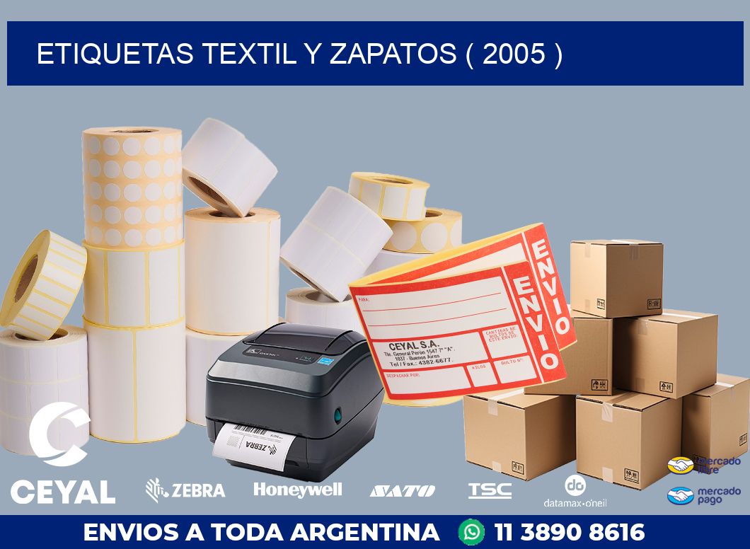 ETIQUETAS TEXTIL Y ZAPATOS ( 2005 )