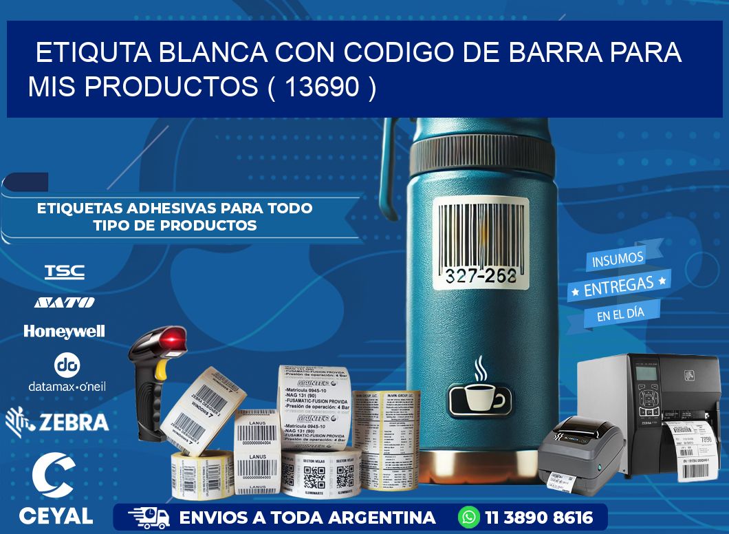 ETIQUTA BLANCA CON CODIGO DE BARRA PARA MIS PRODUCTOS ( 13690 )