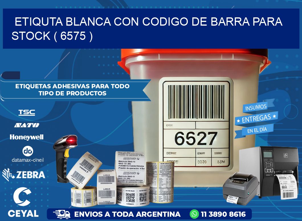 ETIQUTA BLANCA CON CODIGO DE BARRA PARA STOCK ( 6575 )