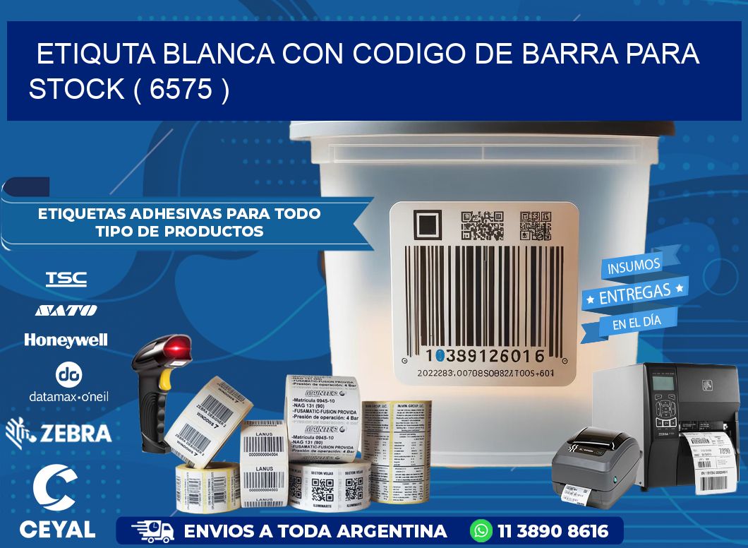 ETIQUTA BLANCA CON CODIGO DE BARRA PARA STOCK ( 6575 )