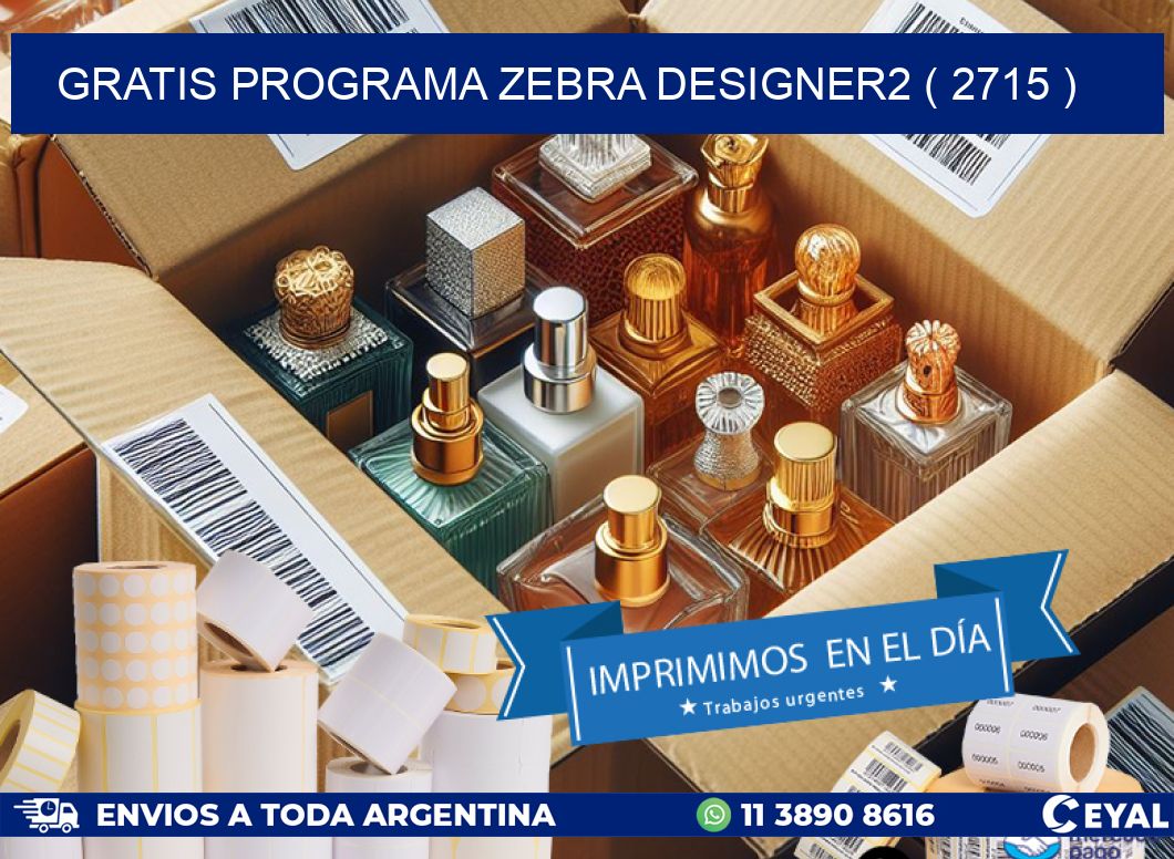 GRATIS PROGRAMA ZEBRA DESIGNER2 ( 2715 )