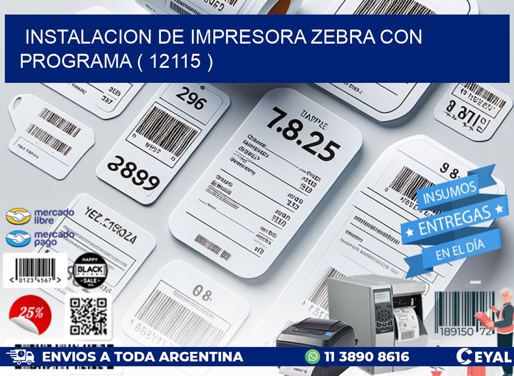 INSTALACION DE IMPRESORA ZEBRA CON PROGRAMA ( 12115 )