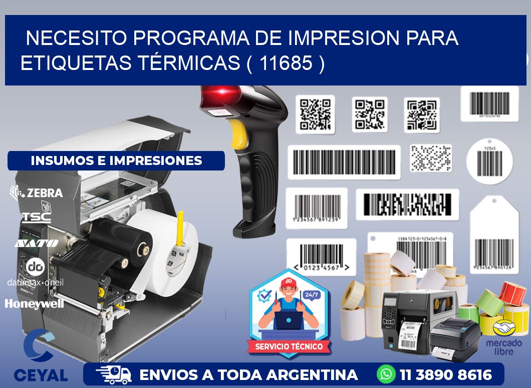 NECESITO PROGRAMA DE IMPRESION PARA ETIQUETAS TÉRMICAS ( 11685 )