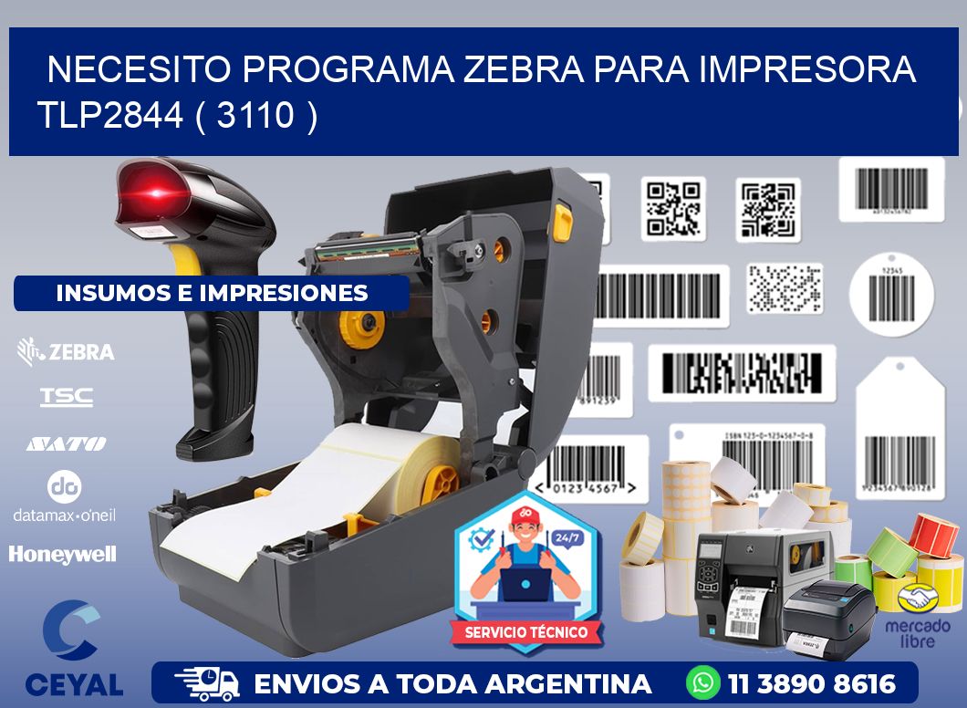 NECESITO PROGRAMA ZEBRA PARA IMPRESORA TLP2844 ( 3110 )