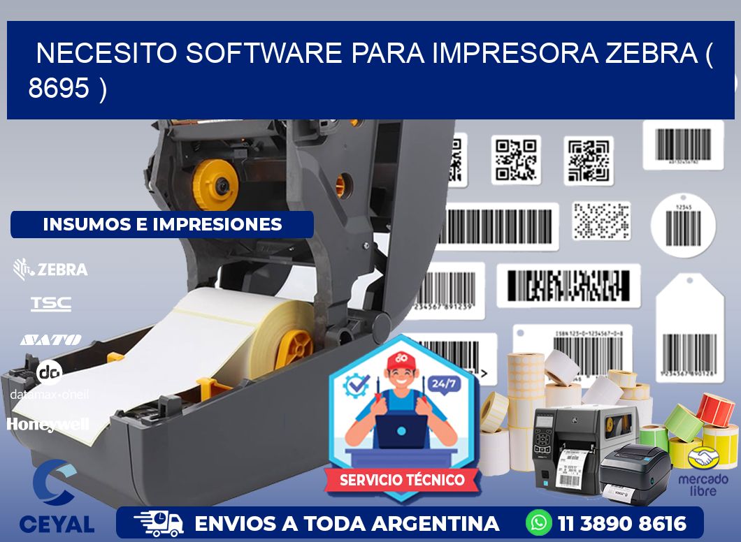 NECESITO SOFTWARE PARA IMPRESORA ZEBRA ( 8695 )