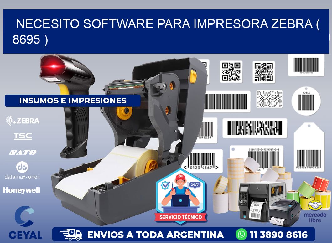 NECESITO SOFTWARE PARA IMPRESORA ZEBRA ( 8695 )