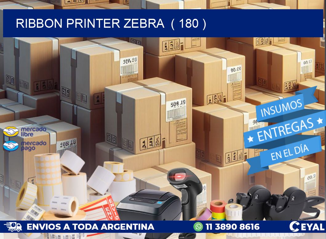 RIBBON PRINTER ZEBRA  ( 180 )