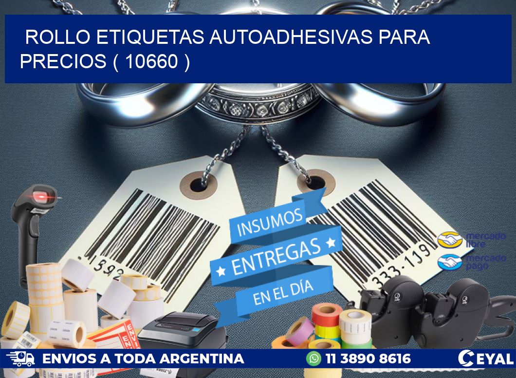 ROLLO ETIQUETAS AUTOADHESIVAS PARA PRECIOS ( 10660 )