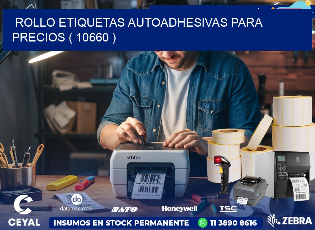 ROLLO ETIQUETAS AUTOADHESIVAS PARA PRECIOS ( 10660 )