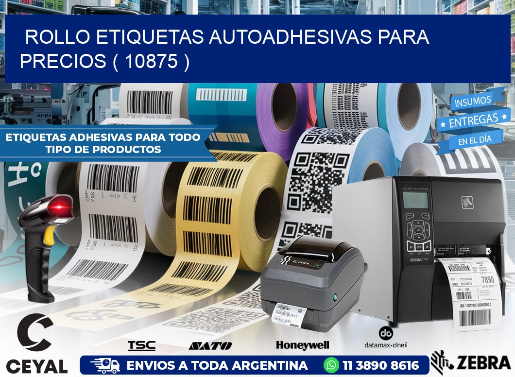 ROLLO ETIQUETAS AUTOADHESIVAS PARA PRECIOS ( 10875 )