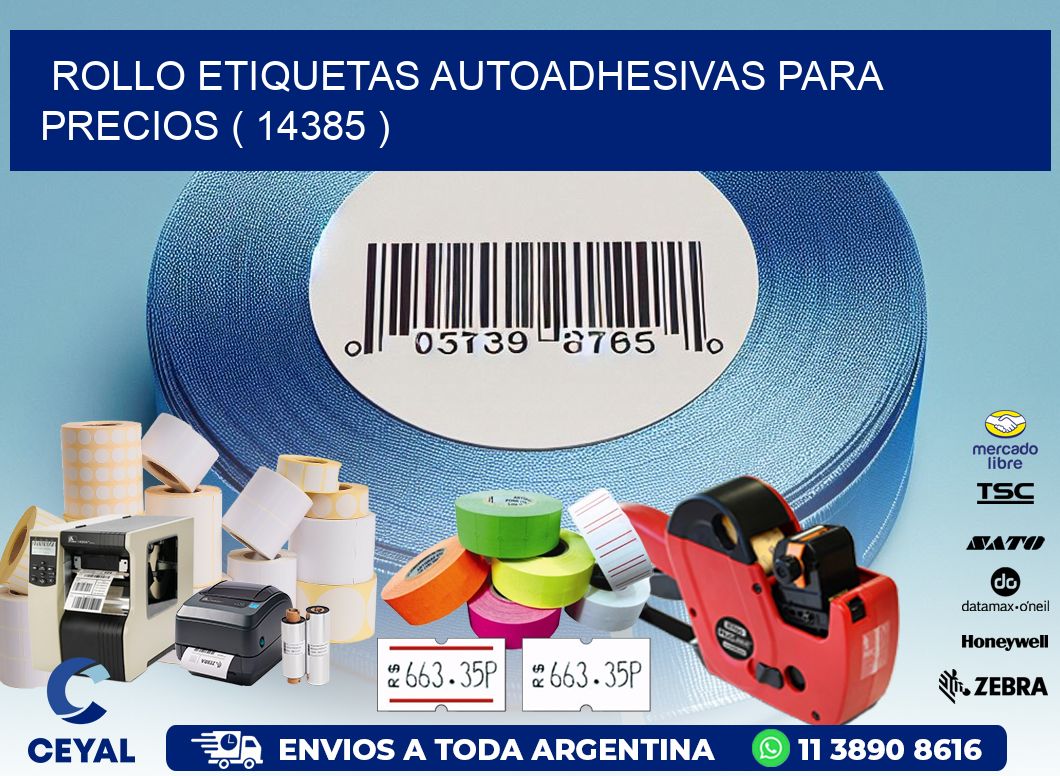 ROLLO ETIQUETAS AUTOADHESIVAS PARA PRECIOS ( 14385 )