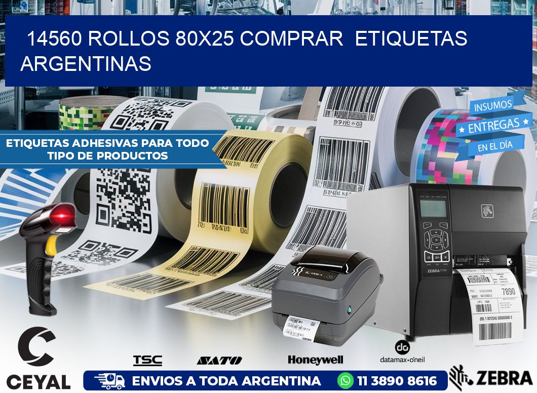 14560 ROLLOS 80X25 COMPRAR  ETIQUETAS ARGENTINAS