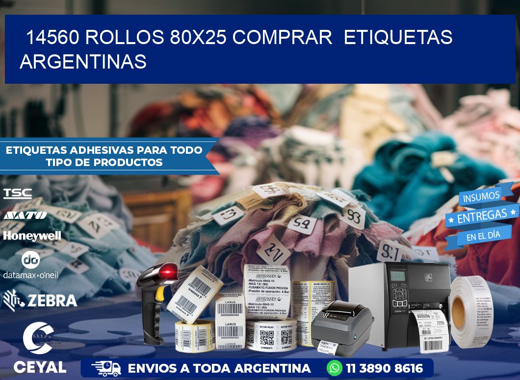 14560 ROLLOS 80X25 COMPRAR  ETIQUETAS ARGENTINAS