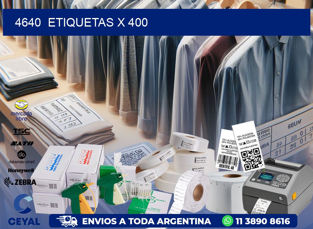 4640  ETIQUETAS X 400