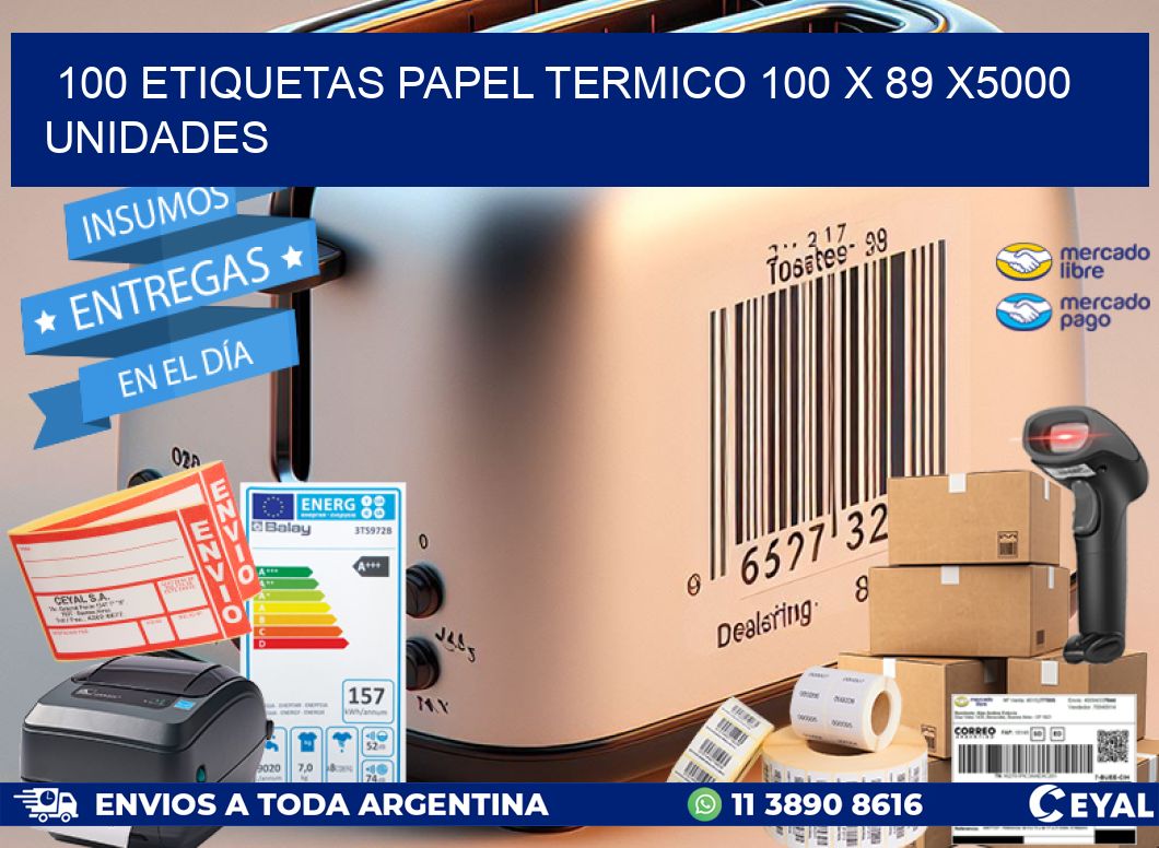 100 ETIQUETAS PAPEL TERMICO 100 x 89 X5000 UNIDADES