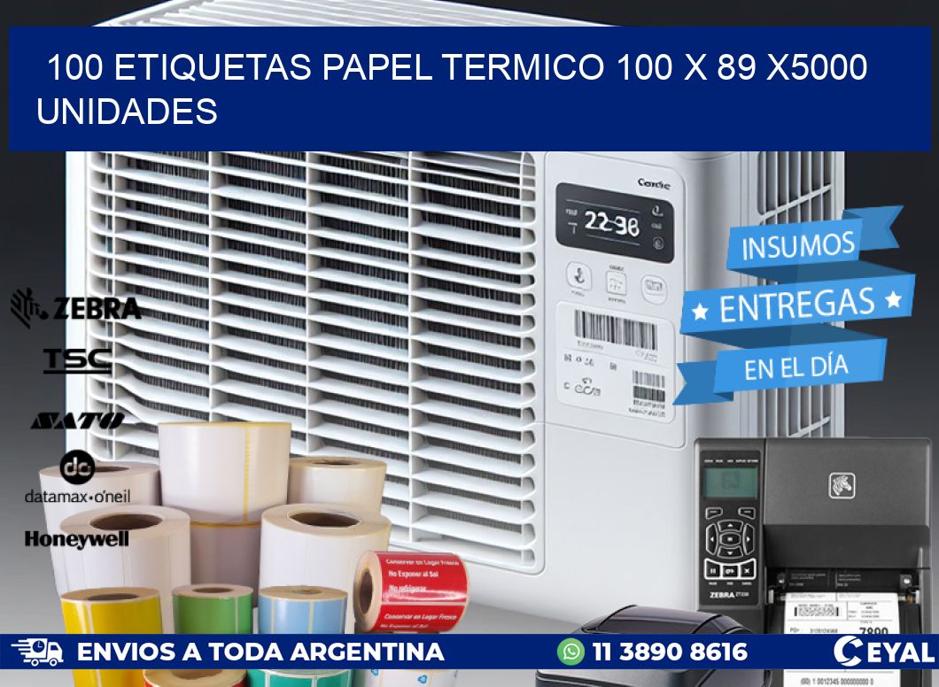 100 ETIQUETAS PAPEL TERMICO 100 x 89 X5000 UNIDADES