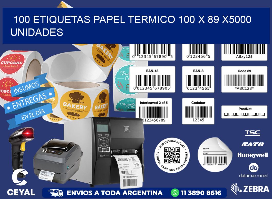 100 ETIQUETAS PAPEL TERMICO 100 x 89 X5000 UNIDADES