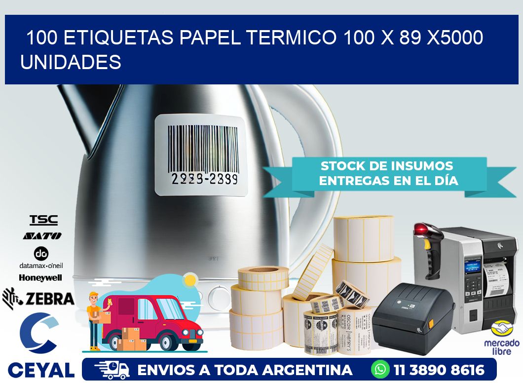 100 ETIQUETAS PAPEL TERMICO 100 x 89 X5000 UNIDADES