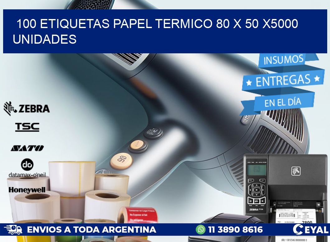 100 ETIQUETAS PAPEL TERMICO 80 x 50 X5000 UNIDADES