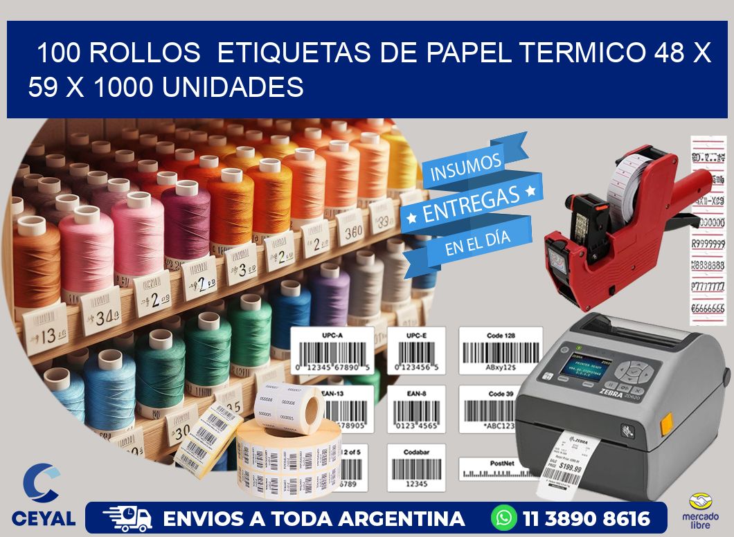 100 ROLLOS  ETIQUETAS DE PAPEL TERMICO 48 x 59 X 1000 UNIDADES