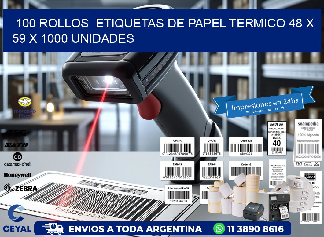 100 ROLLOS  ETIQUETAS DE PAPEL TERMICO 48 x 59 X 1000 UNIDADES