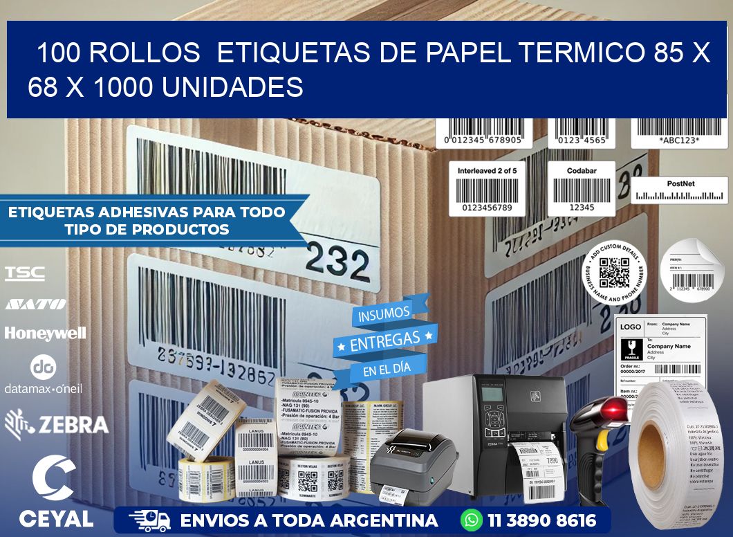 100 ROLLOS  ETIQUETAS DE PAPEL TERMICO 85 x 68 X 1000 UNIDADES