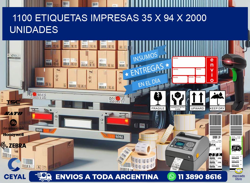 1100 ETIQUETAS IMPRESAS 35 x 94 X 2000 UNIDADES