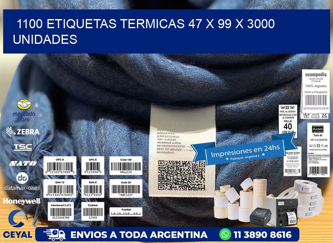 1100 ETIQUETAS TERMICAS 47 x 99 X 3000 UNIDADES