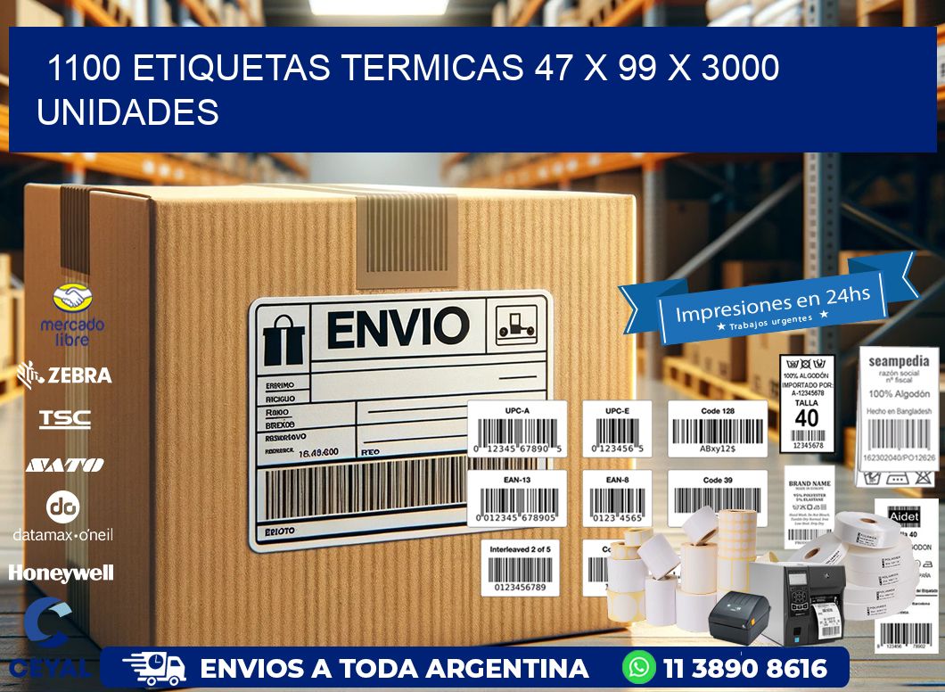 1100 ETIQUETAS TERMICAS 47 x 99 X 3000 UNIDADES