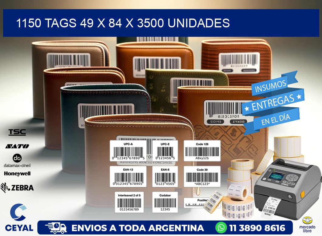 1150 TAGS 49 x 84 X 3500 UNIDADES