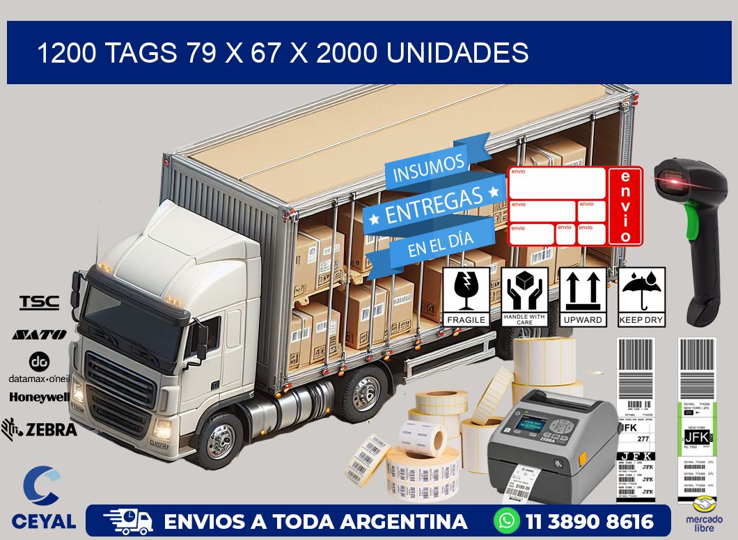 1200 TAGS 79 x 67 X 2000 UNIDADES