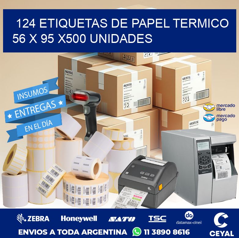 124 ETIQUETAS DE PAPEL TERMICO 56 x 95 x500 UNIDADES