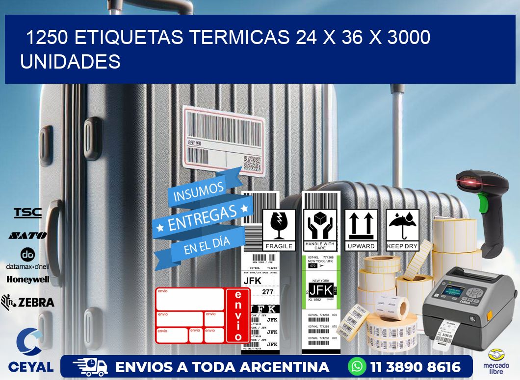 1250 ETIQUETAS TERMICAS 24 x 36 X 3000 UNIDADES