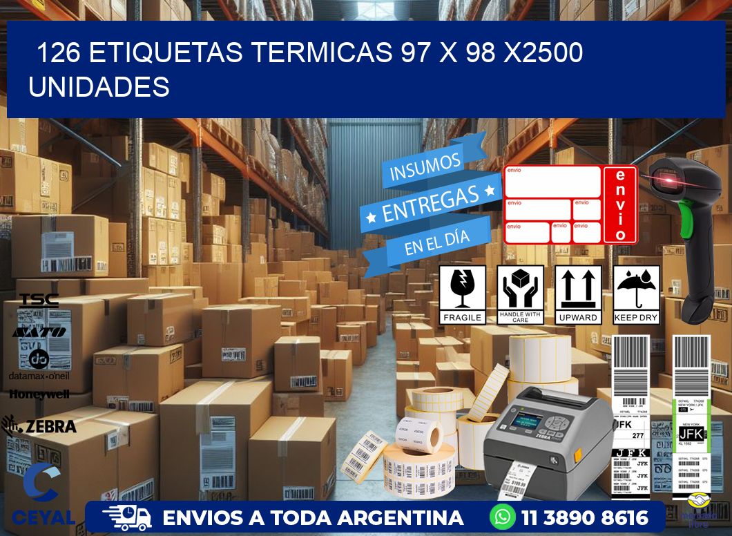 126 ETIQUETAS TERMICAS 97 x 98 X2500 UNIDADES