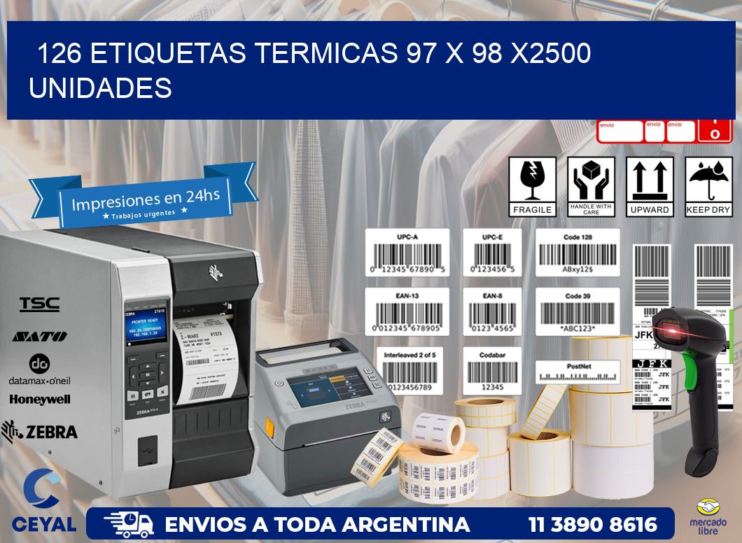 126 ETIQUETAS TERMICAS 97 x 98 X2500 UNIDADES