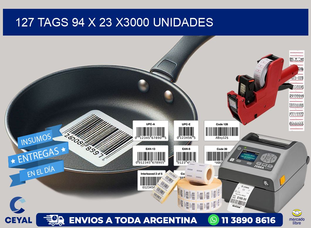 127 TAGS 94 x 23 X3000 UNIDADES