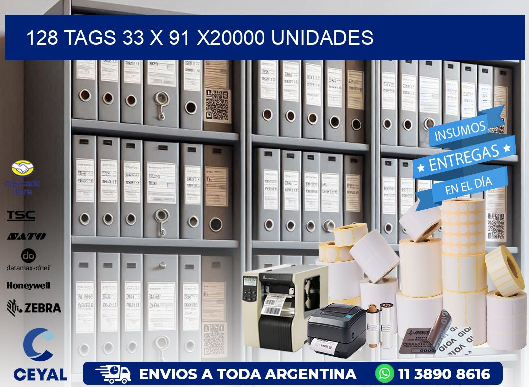 128 TAGS 33 x 91 X20000 UNIDADES