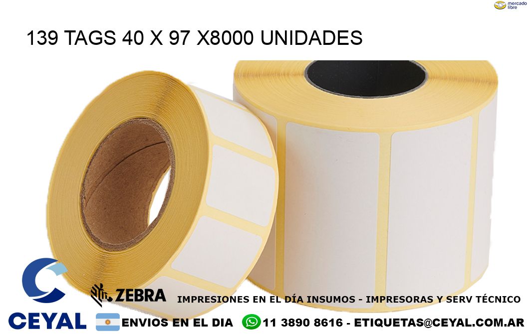 139 TAGS 40 x 97 X8000 UNIDADES