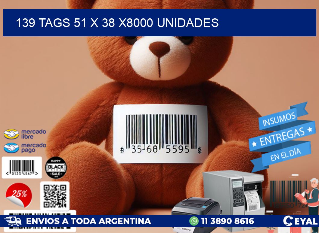 139 TAGS 51 x 38 X8000 UNIDADES