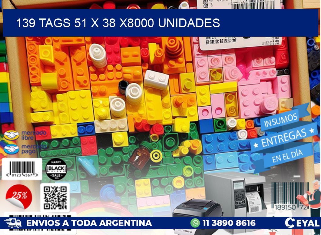 139 TAGS 51 x 38 X8000 UNIDADES