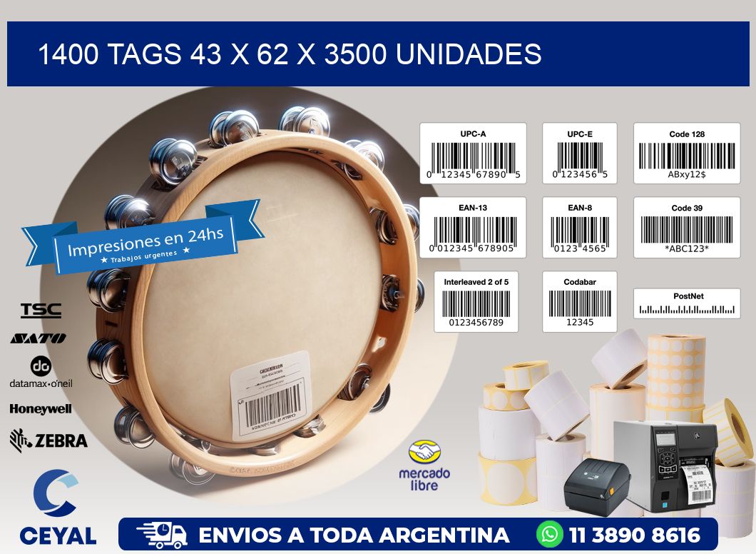 1400 TAGS 43 x 62 X 3500 UNIDADES