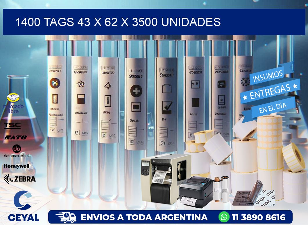 1400 TAGS 43 x 62 X 3500 UNIDADES