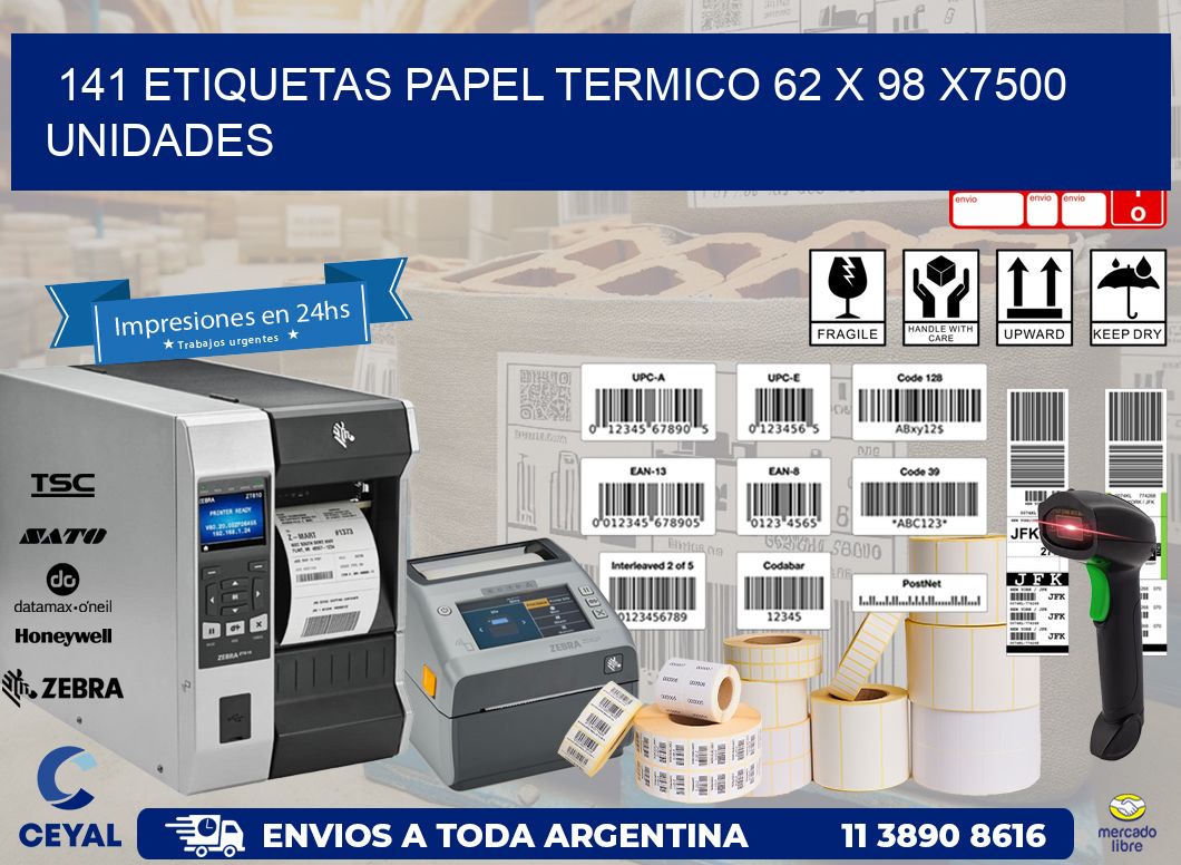 141 ETIQUETAS PAPEL TERMICO 62 x 98 X7500 UNIDADES