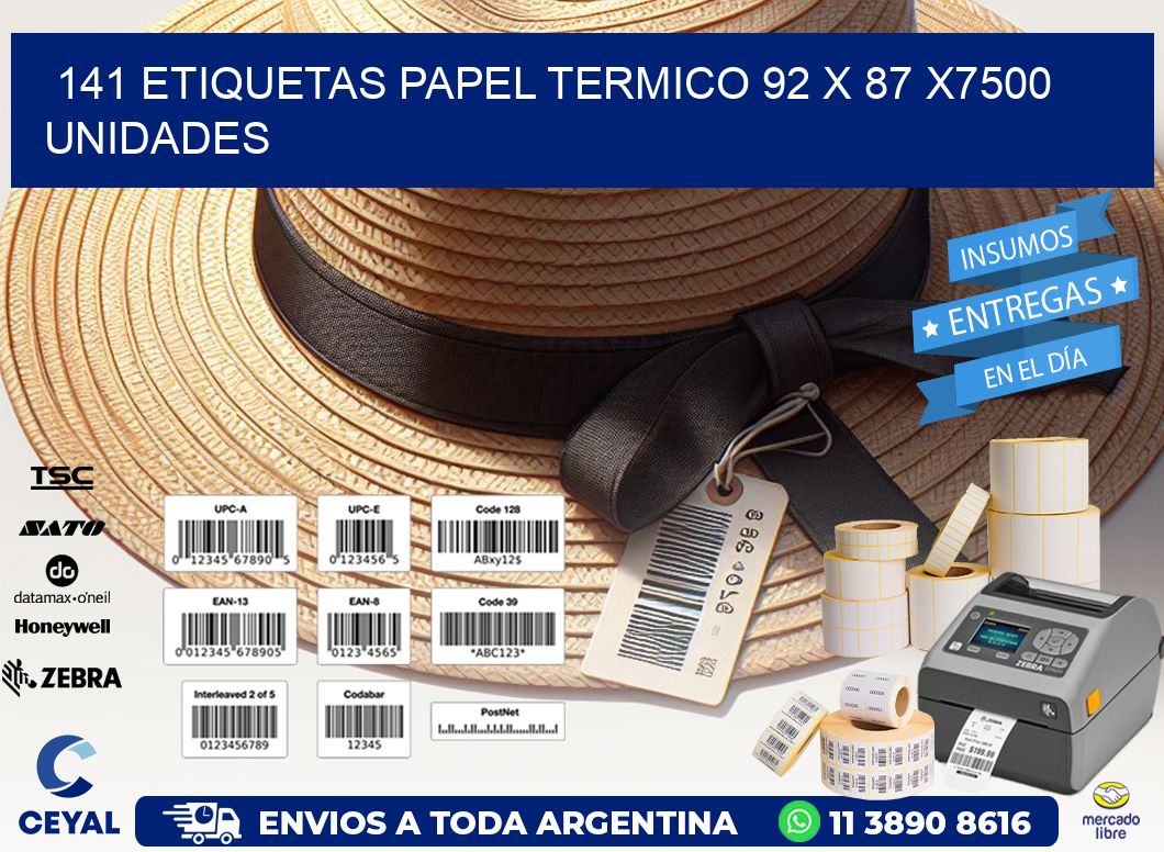 141 ETIQUETAS PAPEL TERMICO 92 x 87 X7500 UNIDADES