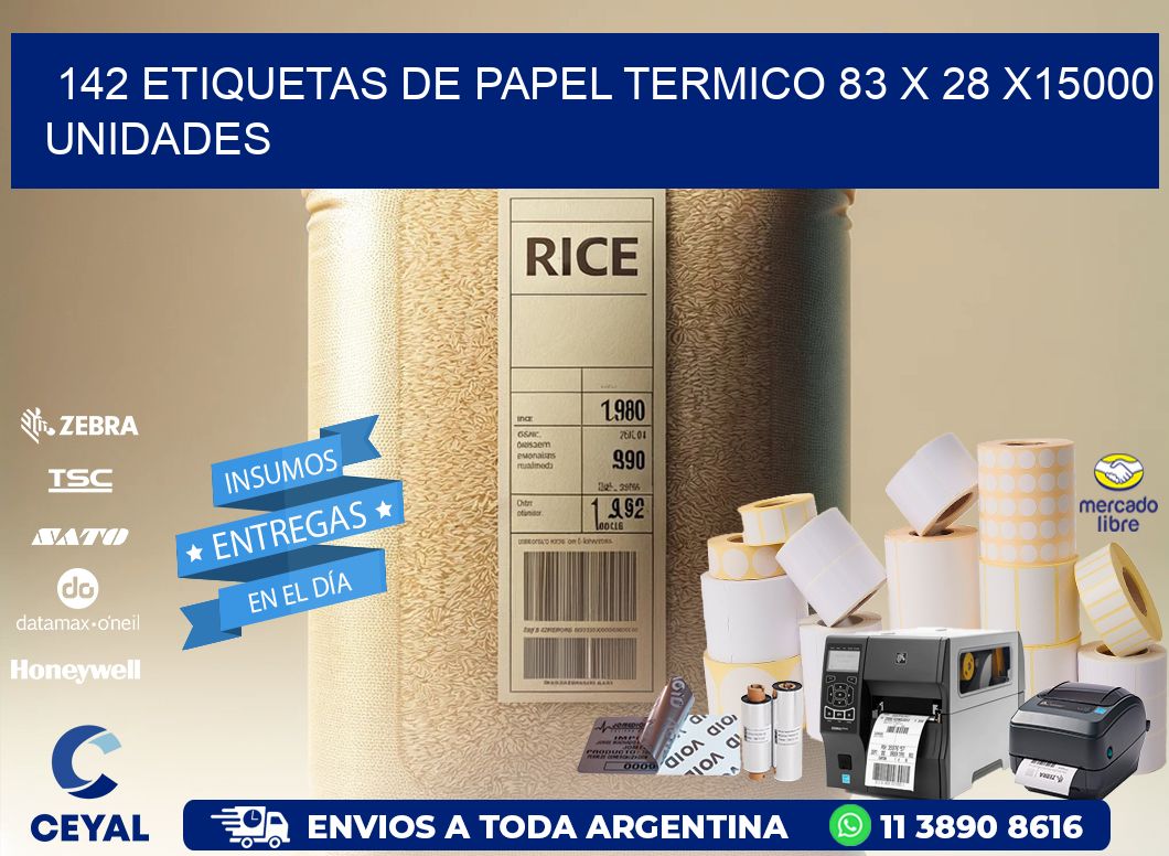 142 ETIQUETAS DE PAPEL TERMICO 83 x 28 X15000 UNIDADES